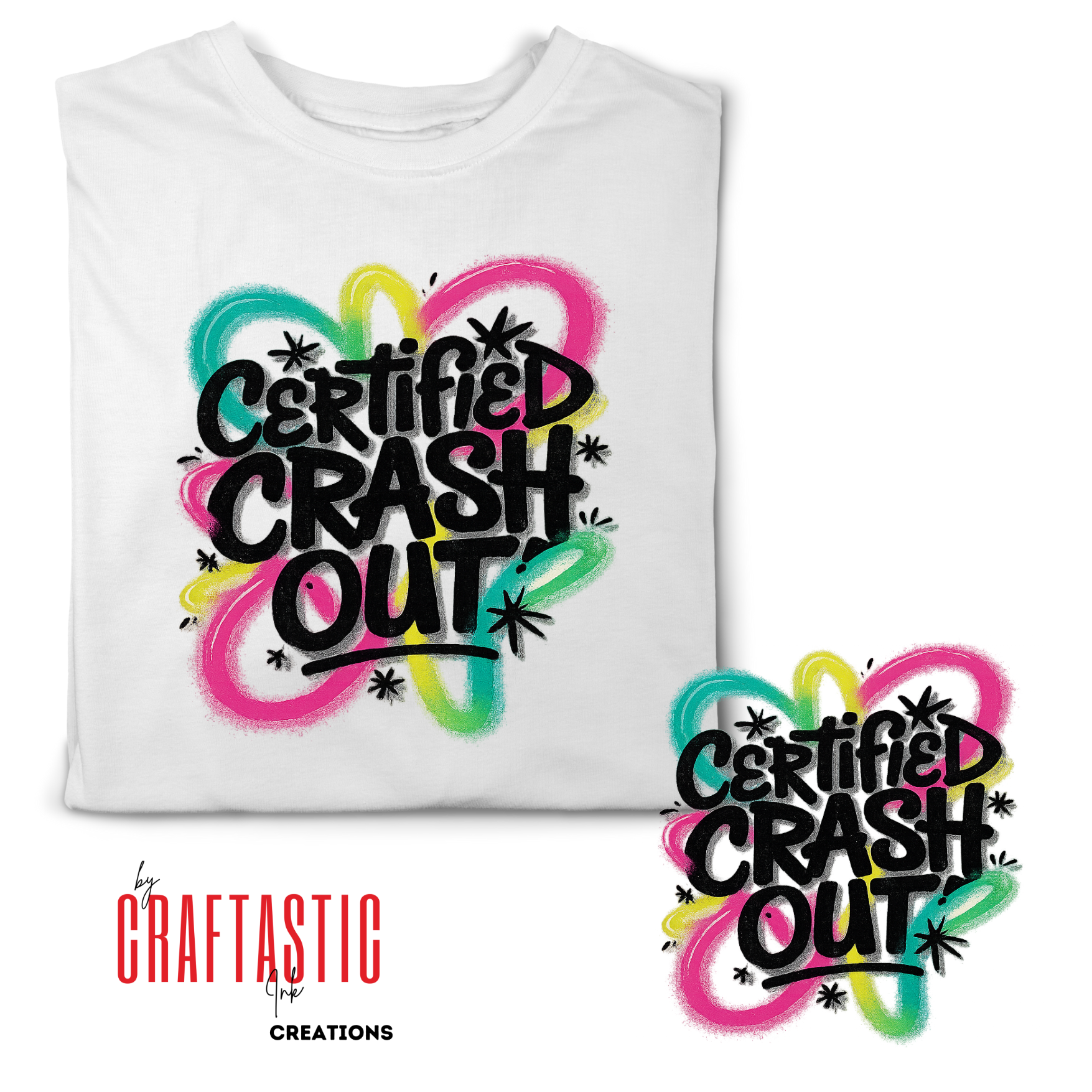 Certified Crash Out graffiti-style digital design with airbrush colors for shirts, transparent PNG ready to print