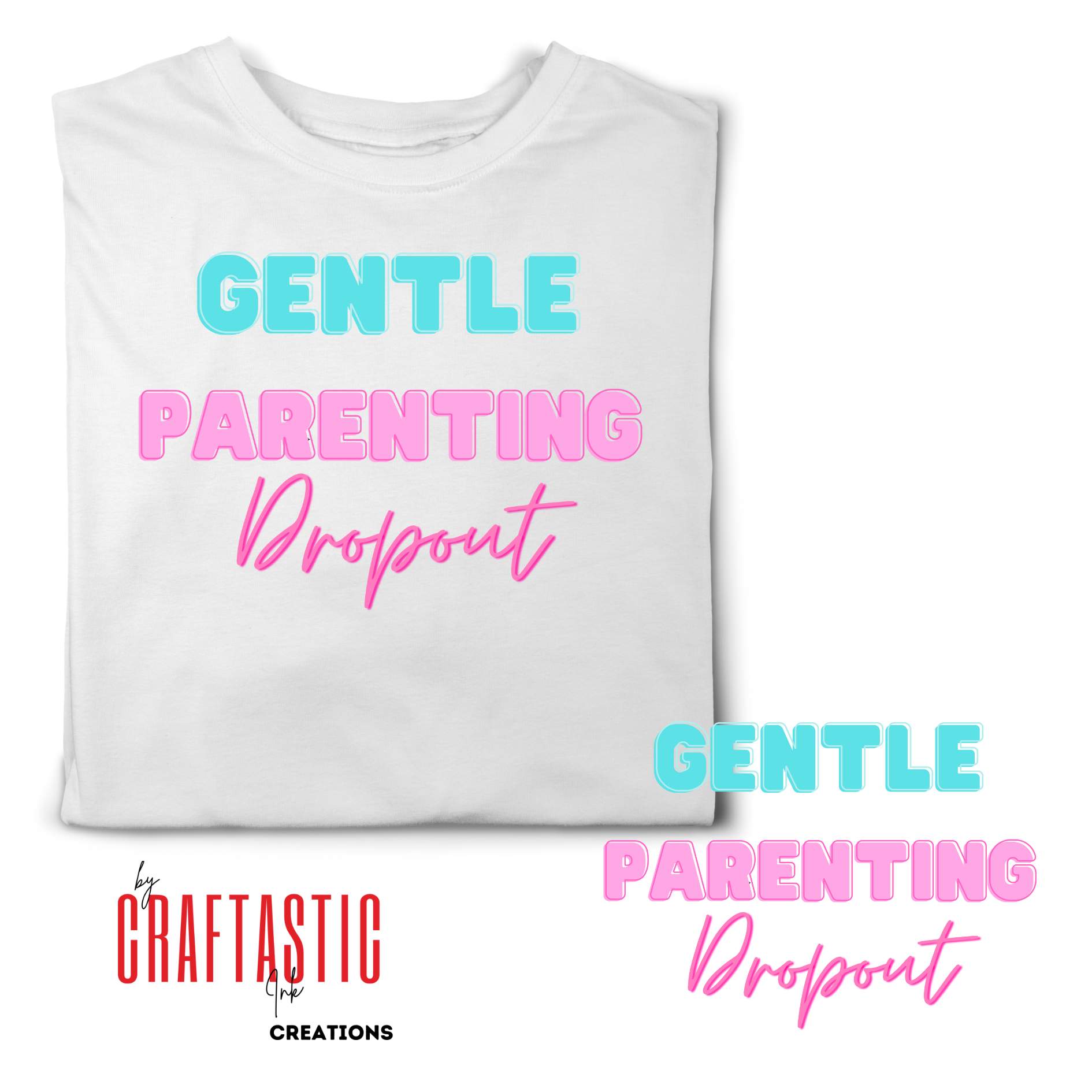 Pastel “Gentle Parenting Dropout” PNG with bold blue, pink, and neon lettering on transparent background for printing or sublimation